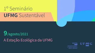 A Estação Ecológica da UFMG