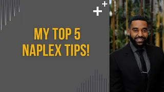 5 Tips to Pass the NAPLEX NOW!