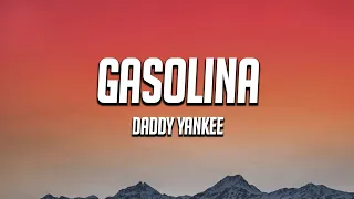 Daddy Yankee - Gasolina (Lyrics/Letra)
