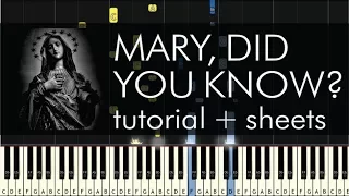 Mary, Did You Know? - Piano Tutorial - How to Play + Sheets