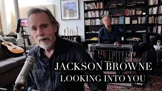 Jackson Browne "Looking Into You" (Live From Home)