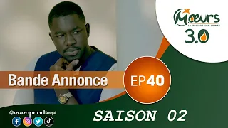 MOEURS  - Saison 2 - Episode 40 : la bande annonce