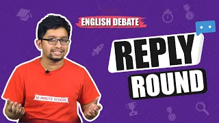Reply Round |  English Debate | Sakib Bin Rashid