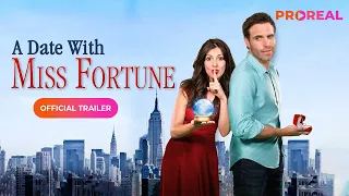 A Date With Miss Fortune | Trailer | Jeannette Sousa, Ryan Scott | Romantic,Comedy | PROREAL | 2015