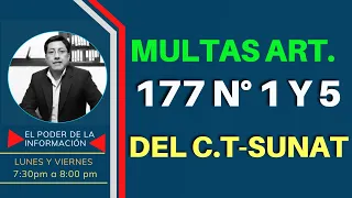 MULTAS SUNAT ARTÍCULOS 177 NUMERAL 1 Y NUMERAL 5 DEL CÓDIGO TRIBUTARIO 2022 : GRUPSELD