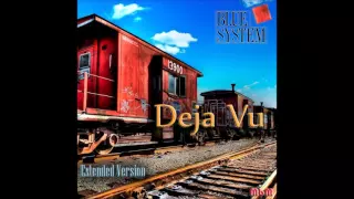 Blue System - Deja Vu Extended Version (re-cut by Manaev)