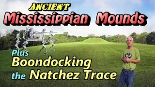 Mississippian Mounds & Boondocking the Trace