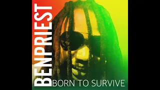Born To Survive -BENPRIEST