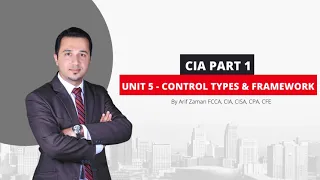 CIA Part 1 | Unit 5: Control Types & Framework