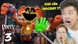 Giải Cứu Rồi Lắp Chân Mới Cho DOGDAY Cùng bqThanh & Ốc Trong POPPY PLAYTIME Chapter 3