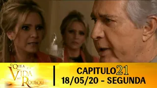 O que a vida me Roubou "Capítulo 21" - COMPLETO|18/05/2020