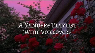 ♥ 𝘼 𝙎𝙩𝙖𝙡𝙠𝙚𝙧'𝙨 𝙊𝙗𝙨𝙚𝙨𝙨𝙞𝙤𝙣 ♥ A Yandere Playlist With Voiceovers