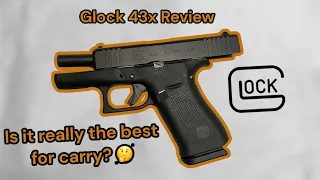 Glock 43x Review: Is It Really The Best For Carry?