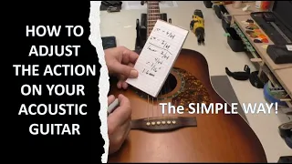 How to Adjust the String Action on an Acoustic Guitar... the Simple Way