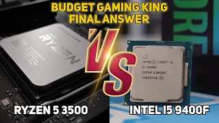 Budget Gaming Prosessor Final Answer - intel i5 9400f Vs Ryzen 5 3500 comparison