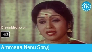 Maha Shakthi Maya Movie Songs - Ammaaa Nenu Song - B Saroja - Sowbhagya - KR Vijaya