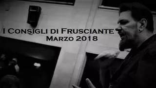 I Consigli di Frusciante: Marzo 2018