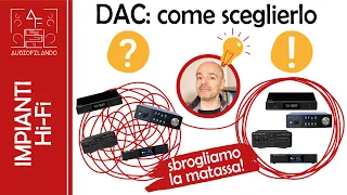 Come scelgo il DAC Hi-Fi? Guida su funzionamento, tipologie e caratteristiche per non fare errori