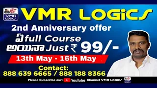 2nd Anniversary సందర్భంగా ఏ ఫుల్ కోర్స్ అయినా 99 రూపాయలు మాత్రమే || VMR Logics