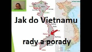 Kam a jak do Vietnamu, rady porady, přednáška    vietnamista