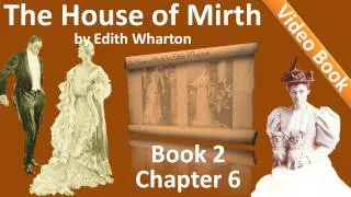 Book 2 - Chapter 06 - The House of Mirth by Edith Wharton