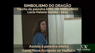 Degustação: O SIMBOLISMO DO DRAGÃO - Assista na íntegra O ANEL DO NIBELUNGO