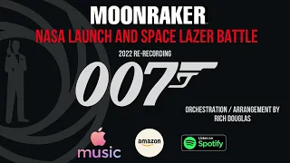 Moonraker - NASA LAUNCH / SPACE LAZER BATTLE (2022 re-recording HQ/HD)