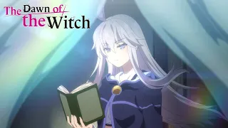 Dawn of the Witch - Opening | Dawn of Infinity