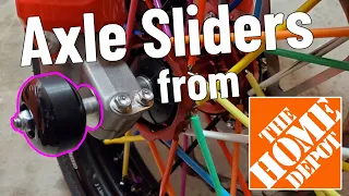 DIY Axle Slider Kit from Home Depot!