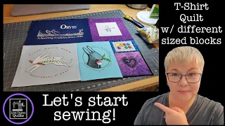 T-Shirt Quilt w/ Different Sized Blocks - Let's start sewing this top together!