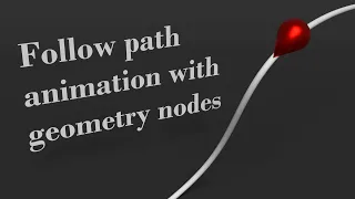 Easy Follow Path Animation with Geometry Nodes [Blender 3.3] ✒️