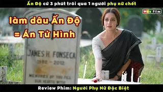 Người phụ nữ Ấn Độ duy nhất dám ly hôn chồng - review phim Người Phụ Nữ Đặc Biệt