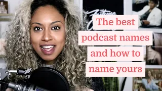 The best podcast names and how to name yours