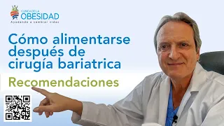 Recomendaciones - Cómo alimentarse después de cirugía bariátrica.