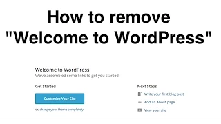 How to remove welcome to WordPress