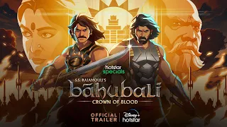 Hotstar Specials S.S. Rajamouli’s Bahubali: Crown of Blood | Telugu Trailer| Streaming from 17th May