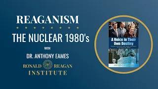 The Nuclear 1980's with Dr. Anthony Eames