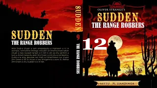 SUDDEN #9 : THE RANGE ROBBERS - 12 | Author : Oliver Strange | Translator : PL Liandinga