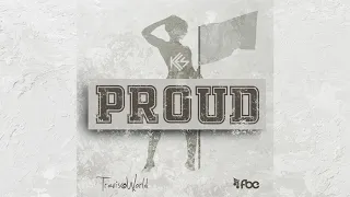 Kes & Travis World - Proud (Official Audio) | Soca 2020