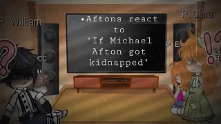 Aftons React to “If Michael Afton got kidnapped” (Two parts) |DearNote