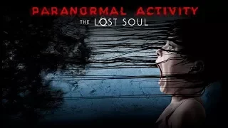 Paranormal Activity The Lost Soul - Gameplay (NON-VR Playable Version)