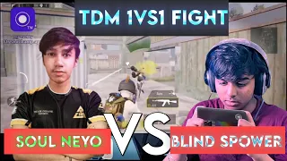 SouL NeYo vs BlinD Spower 1vs1 Tdm Fight🔥 ll @neyo938 @SPowerGaming