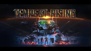 TEMPEST RISING PLAYTEST | Command and Conquer lives!
