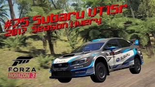 FORZA HORIZON 3 | #75 Subaru VT15r 2017 Rally Season Livery