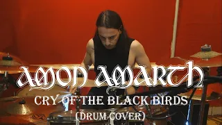 Amon Amarth   Cry Of The Black Birds Drum Cover