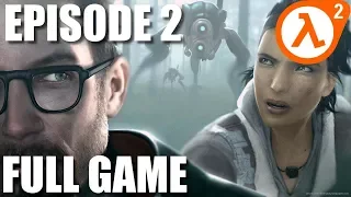 Half Life 2 Episode 2 - Full Game Walkthrough (No Commentary Longplay)