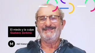 El miedo y la culpa - Gustavo Zerbino