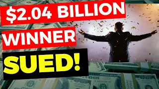 $2 Billion Lottery Winner SUED!