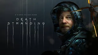 DEATH STRANDING : Прохождение Без комментариев.(ПК версия) : СТРИМ # 1