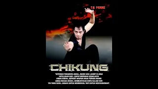 CHI KUNG - Action Film - Ta Ferri ,Cecep Arif Rahman ,Ki Daus ,Gobang ,Tommy Alex ,Salsa, Nuke